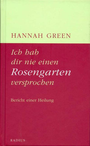 Ich hab dir nie einen Rosengarten versprochen