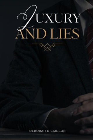 Luxury and Lies