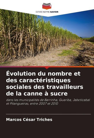 Évolution du nombre et des caractéristiques sociales des travailleurs de la canne à sucre