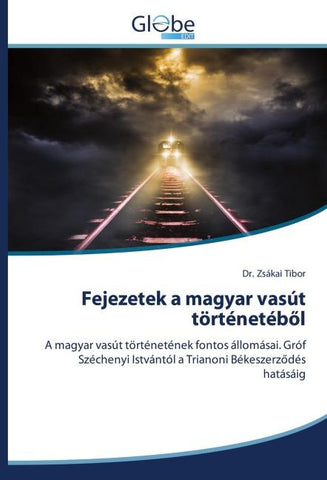Fejezetek a magyar vasút történetéb¿l