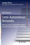 Semi-Autonomous Networks