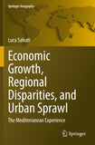 Economic Growth, Regional Disparities, and Urban Sprawl