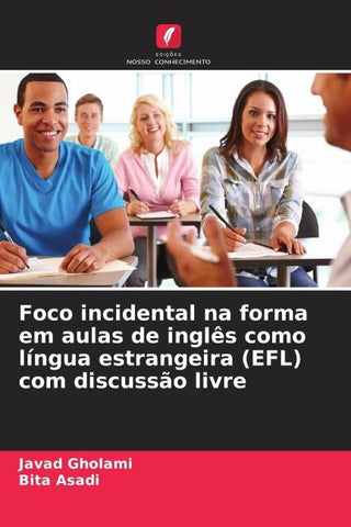 Foco incidental na forma em aulas de inglês como língua estrangeira (EFL) com discussão livre