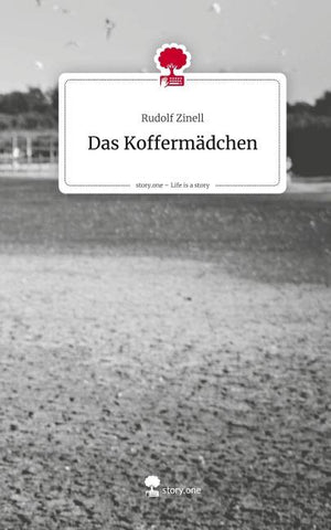 Das Koffermädchen. Life is a Story - story.one