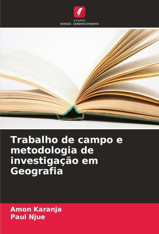 Trabalho de campo e metodologia de investigação em Geografia