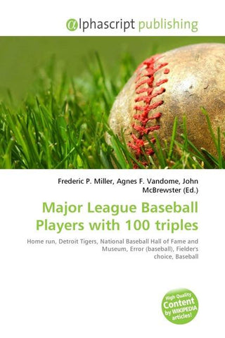 Major League Baseball Players with 100 triples