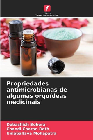 Propriedades antimicrobianas de algumas orquídeas medicinais
