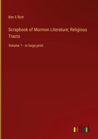 Scrapbook of Mormon Literature; Religious Tracts