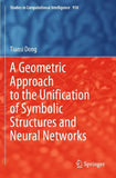 A Geometric Approach to the Unification of Symbolic Structures and Neural Networks