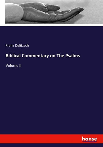 Biblical Commentary on The Psalms