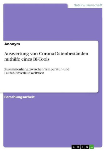 Auswertung von Corona-Datenbeständen mithilfe eines BI-Tools