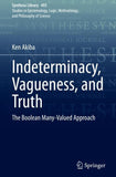 Indeterminacy, Vagueness, and Truth