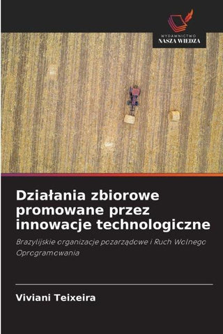 Dzia¿ania zbiorowe promowane przez innowacje technologiczne