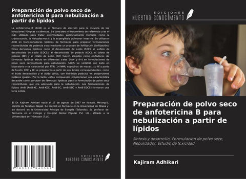Preparación de polvo seco de anfotericina B para nebulización a partir de lípidos