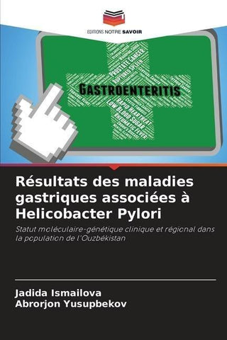 Résultats des maladies gastriques associées à Helicobacter Pylori