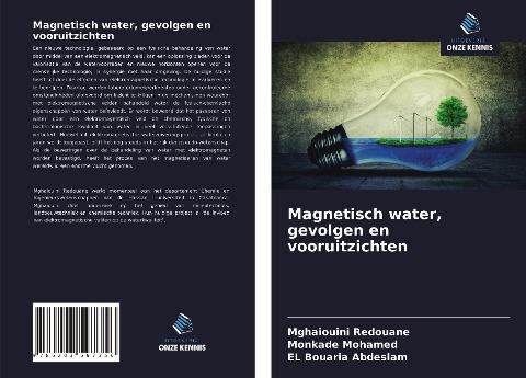 Magnetisch water, gevolgen en vooruitzichten