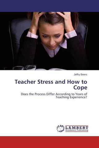 Teacher Stress and How to Cope