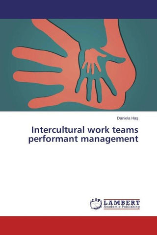 Intercultural work teams performant management