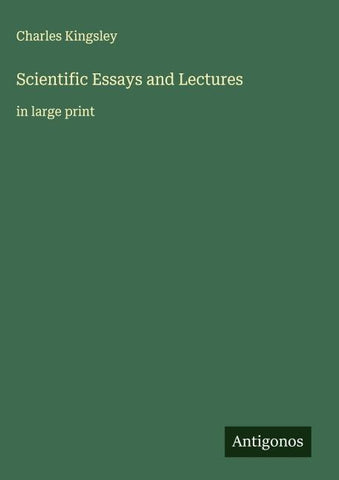 Scientific Essays and Lectures