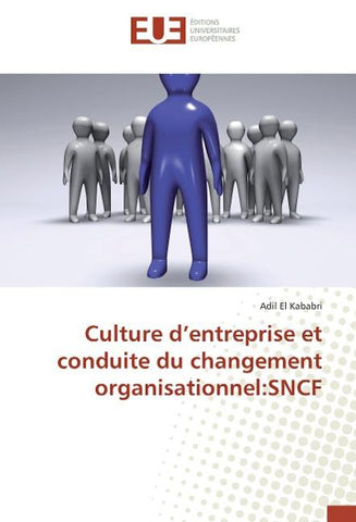 Culture d'entreprise et conduite du changement organisationnel:SNCF