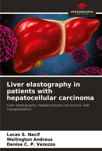 Liver elastography in patients with hepatocellular carcinoma