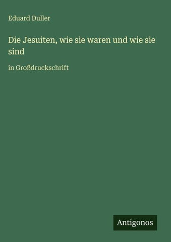 Die Jesuiten, wie sie waren und wie sie sind