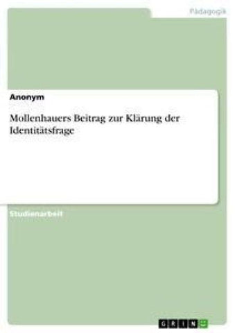 Mollenhauers Beitrag zur Klärung der Identitätsfrage