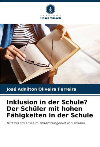 Inklusion in der Schule? Der Schüler mit hohen Fähigkeiten in der Schule