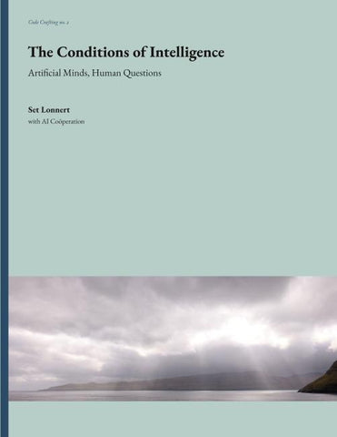 The Conditions of Intelligence