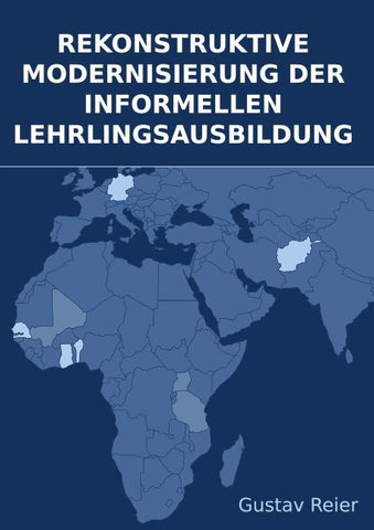 Rekonstruktive Modernisierung der informellen Lehrlingsausbildung