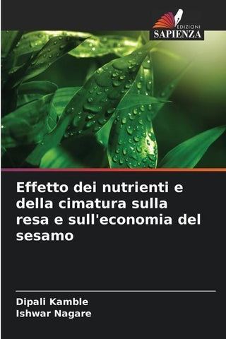 Effetto dei nutrienti e della cimatura sulla resa e sull'economia del sesamo