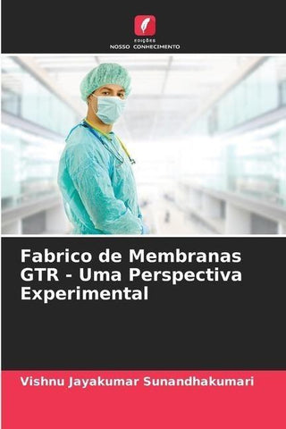 Fabrico de Membranas GTR - Uma Perspectiva Experimental