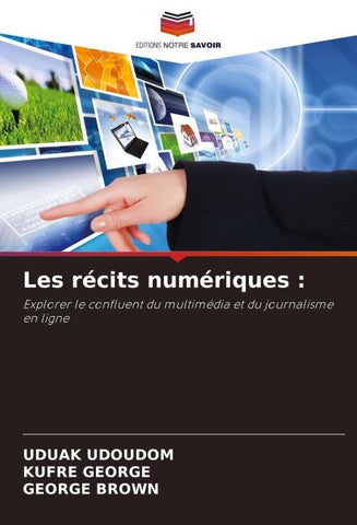 Les récits numériques :
