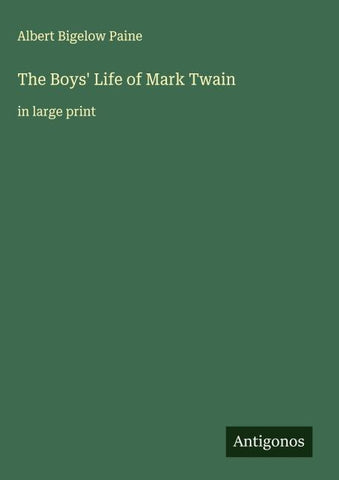 The Boys' Life of Mark Twain