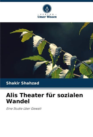 Alis Theater für sozialen Wandel