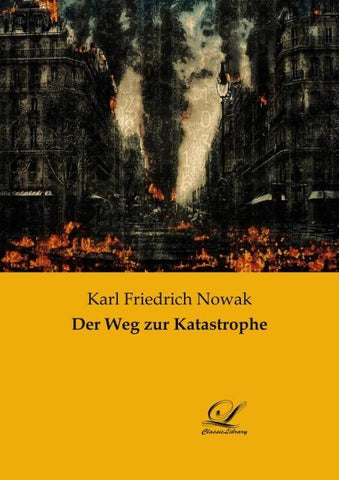 Der Weg zur Katastrophe