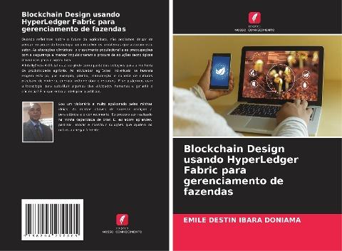 Blockchain Design usando HyperLedger Fabric para gerenciamento de fazendas