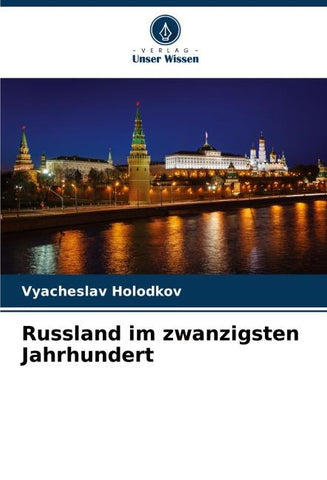 Russland im zwanzigsten Jahrhundert