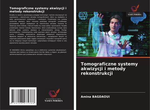 Tomograficzne systemy akwizycji i metody rekonstrukcji
