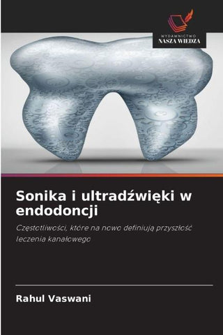 Sonika i ultrad¿wi¿ki w endodoncji