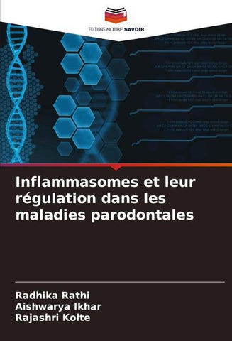 Inflammasomes et leur régulation dans les maladies parodontales