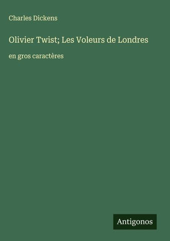 Olivier Twist; Les Voleurs de Londres