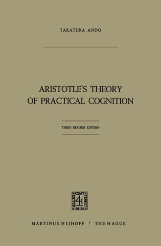 Aristotle’s Theory of Practical Cognition