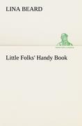 Little Folks' Handy Book