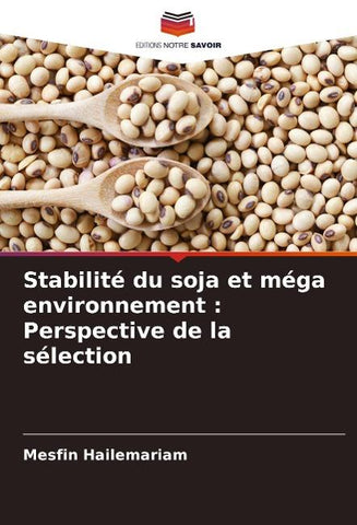 Stabilité du soja et méga environnement : Perspective de la sélection