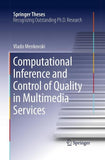 Computational Inference and Control of Quality in Multimedia Services