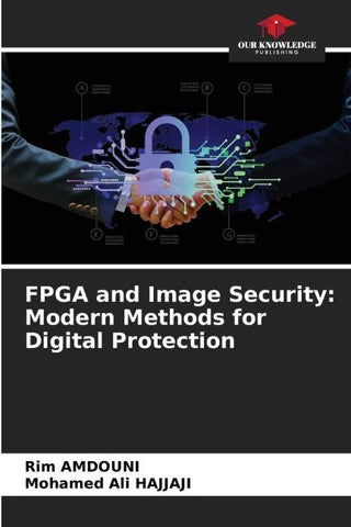 FPGA and Image Security: Modern Methods for Digital Protection