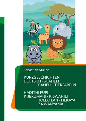 Kurzgeschichten Deutsch Suaheli Tierfabeln