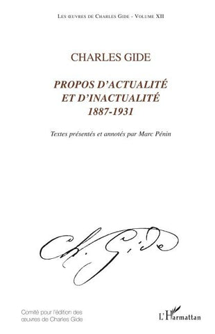 Charles Gide (vol. XII) Propos d'actualité et d'inactualité 1887-1931