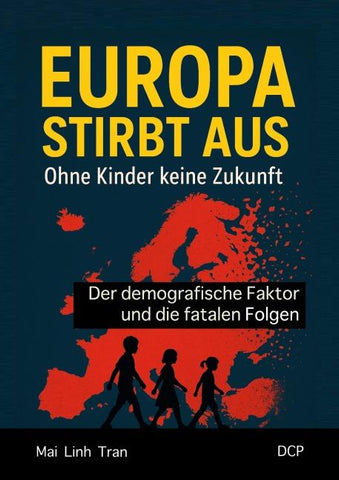 Europa stirbt aus – Ohne Kinder keine Zukunft